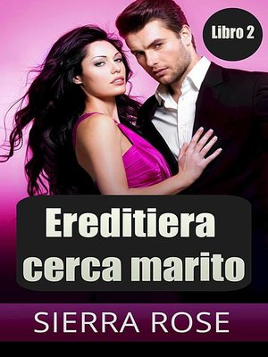 cover image of Ereditiera cerca marito, Libro 2